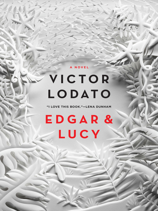 Title details for Edgar and Lucy by Victor Lodato - Available